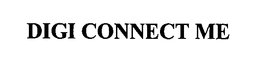 DIGI CONNECT ME trademark