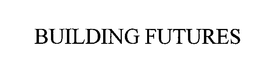 BUILDING FUTURES trademark
