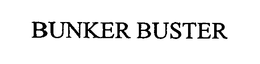 BUNKER BUSTER trademark