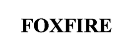 FOXFIRE trademark