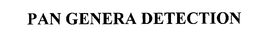 PAN GENERA DETECTION trademark