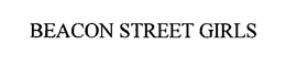 BEACON STREET GIRLS trademark