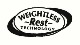 WEIGHTLESS ~ REST ~ TECHNOLOGY trademark