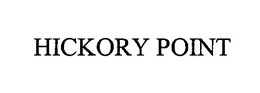 HICKORY POINT trademark