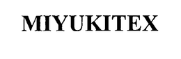 MIYUKITEX trademark
