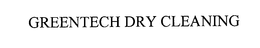 GREENTECH DRY CLEANING trademark