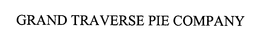 GRAND TRAVERSE PIE COMPANY trademark