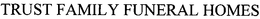 TRUST FAMILY FUNERAL HOMES trademark