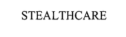 STEALTHCARE trademark