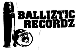 BALLIZTIC RECORDZ trademark