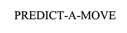 PREDICT-A-MOVE trademark