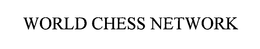 WORLD CHESS NETWORK trademark