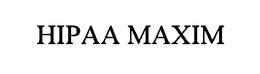 HIPAA MAXIM trademark