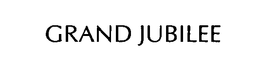 GRAND JUBILEE trademark