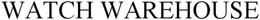 WATCH WAREHOUSE trademark