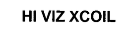 HI VIZ XCOIL trademark