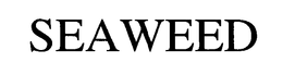 SEAWEED trademark