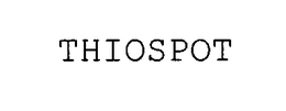 THIOSPOT trademark