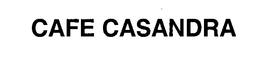 CAFE CASANDRA trademark