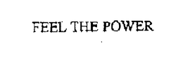 FEEL THE POWER trademark