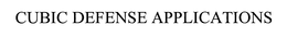CUBIC DEFENSE APPLICATIONS trademark
