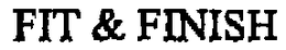 FIT & FINISH trademark