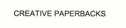 CREATIVE PAPERBACKS trademark
