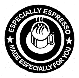 ESPECIALLY ESPRESSO MADE ESPECIALLY FOR YOU trademark