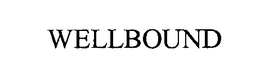 WELLBOUND trademark