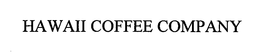 HAWAII COFFEE COMPANY trademark