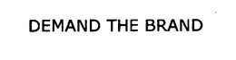 DEMAND THE BRAND trademark