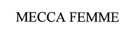 MECCA FEMME trademark