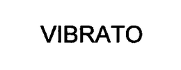 VIBRATO trademark