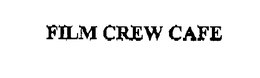 FILM CREW CAFE trademark