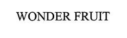 WONDER FRUIT trademark