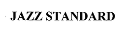 JAZZ STANDARD trademark