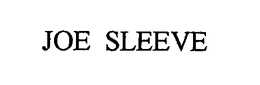 JOE SLEEVE trademark