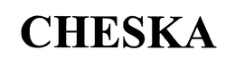 CHESKA trademark