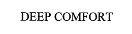 DEEP COMFORT trademark