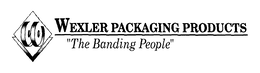 WEXLER PACKAGING PRODUCTS "THE BANDING PEOPLE" trademark
