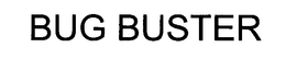 BUG BUSTER trademark