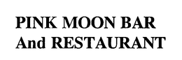 PINK MOON BAR AND RESTAURANT trademark