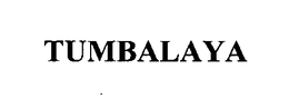 TUMBALAYA trademark