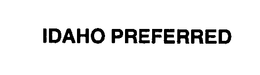 IDAHO PREFERRED trademark