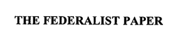 THE FEDERALIST PAPER trademark