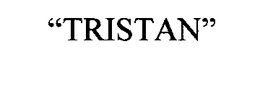 "TRISTAN" trademark