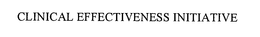 CLINICAL EFFECTIVENESS INITIATIVE trademark
