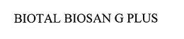 BIOTAL BIOSAN G PLUS trademark