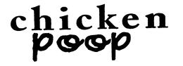 CHICKEN POOP trademark