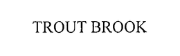 TROUT BROOK trademark